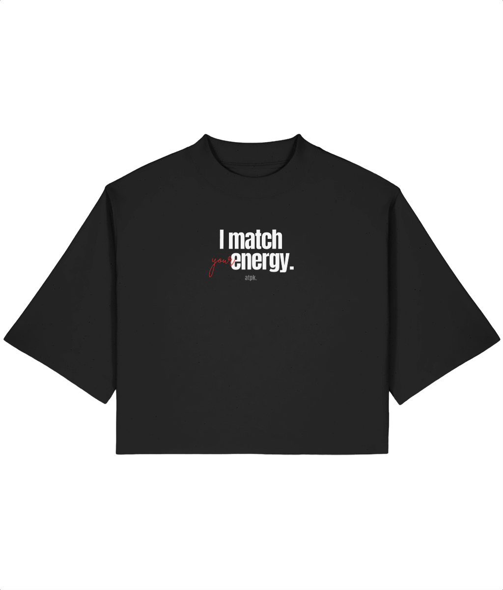 UNTAMED / I match your energy